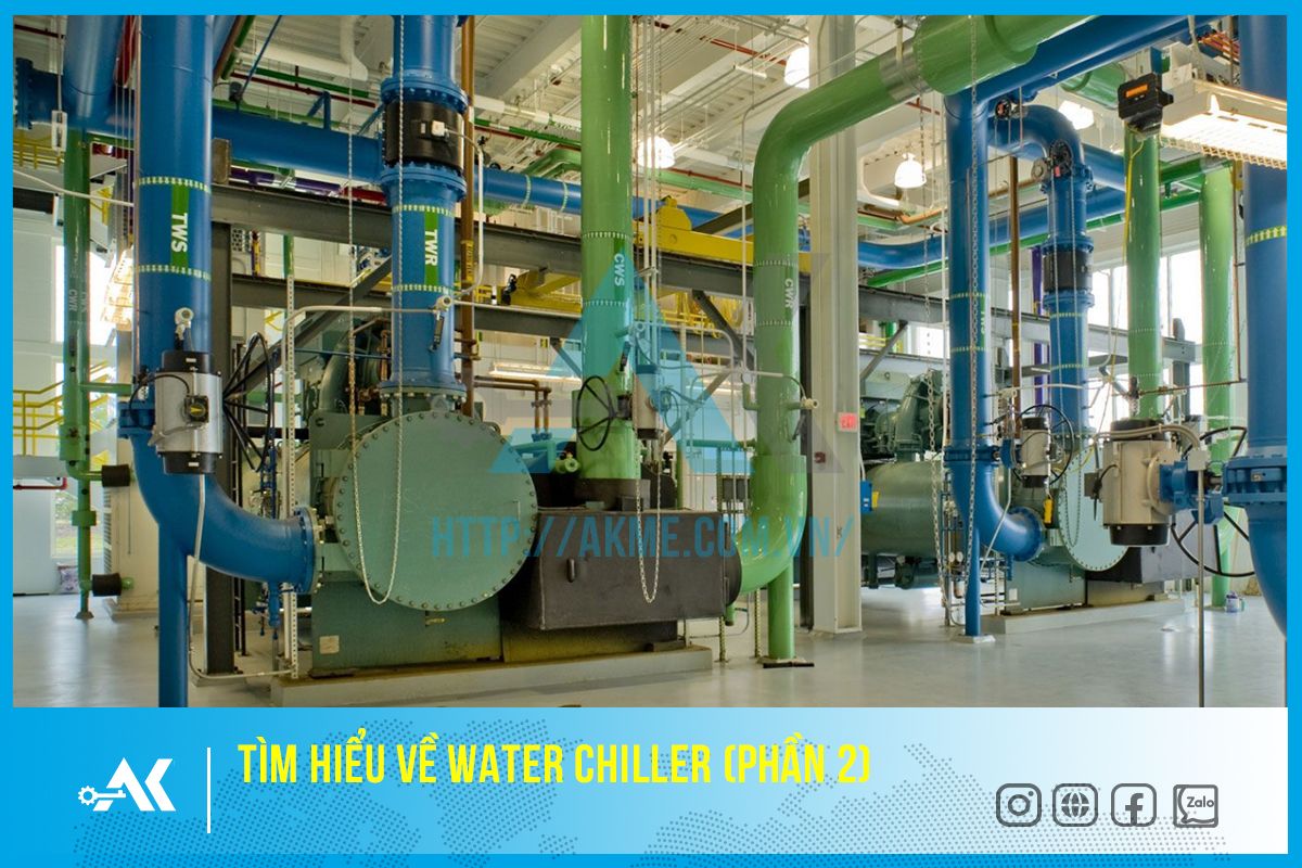 Các bước vận hành, kiểm tra hệ thống Water Chiller (P2)