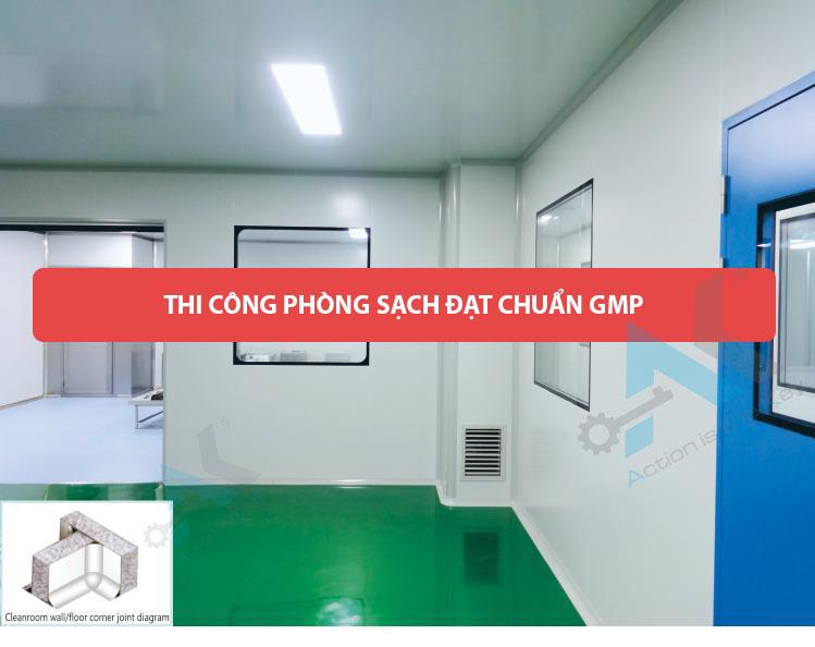 Tư vấn, thiết kế, thi công phòng sạch đạt chuẩn GMP