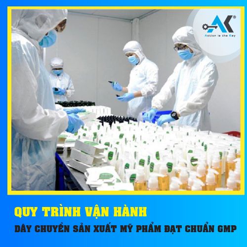 Quy trình vận hành dây chuyền sản xuất mỹ phẩm đạt chuẩn GMP