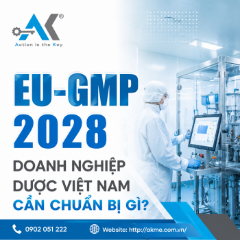 EU-GMP 2028 – Doanh Nghiệp Dược Việt Nam Cần Chuẩn Bị Gì?
