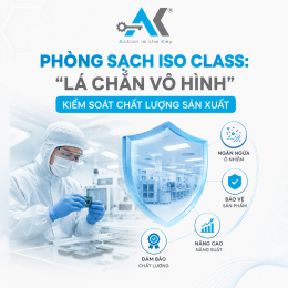 PHÒNG SẠCH ISO CLASS: “LÁ CHẮN VÔ HÌNH” KIỂM SOÁT CHẤT LƯỢNG SẢN XUẤT