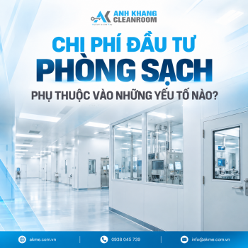 Chi Phí Đầu Tư Phòng Sạch Phụ Thuộc Vào Những Yếu Tố Nào?