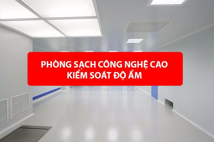 Phòng sạch công nghệ cao: Kiểm soát độ ẩm lên hàng đầu