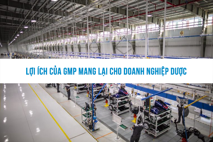 Lợi ích của GMP mang lại cho doanh nghiệp dược