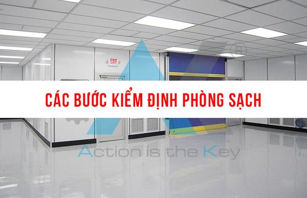 Các bước kiểm định phòng sạch