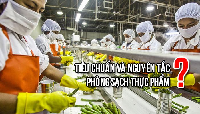 Tiêu chuẩn và nguyên tắc phòng sạch thực phẩm