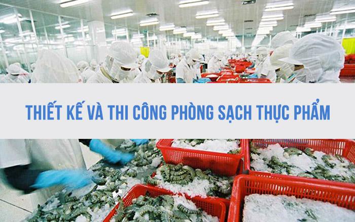 Thiết kế và Thi công phòng sạch thực phẩm