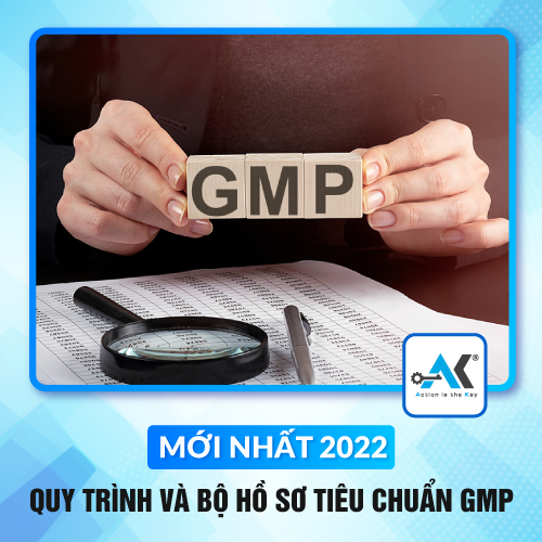 [MỚI NHẤT 2022] Quy trình và bộ hồ sơ tiêu chuẩn GMP
