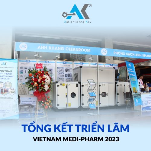 Tổng kết triển lãm ANH KHANG M&E - VIETNAM – MEDIPHARM 2023 