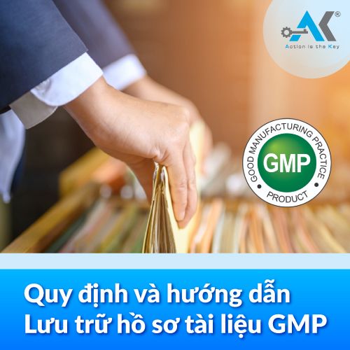 Quy định và hướng dẫn lưu trữ hồ sơ tài liệu GMP