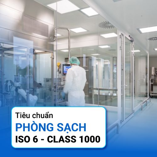 Tiêu chuẩn phòng sạch ISO 6 - Class 1000