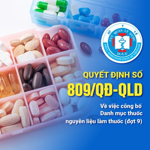 Quyết định số 809/QĐ-QLD về việc công bố Danh mục thuốc, nguyên liệu làm thuốc (đợt 9)