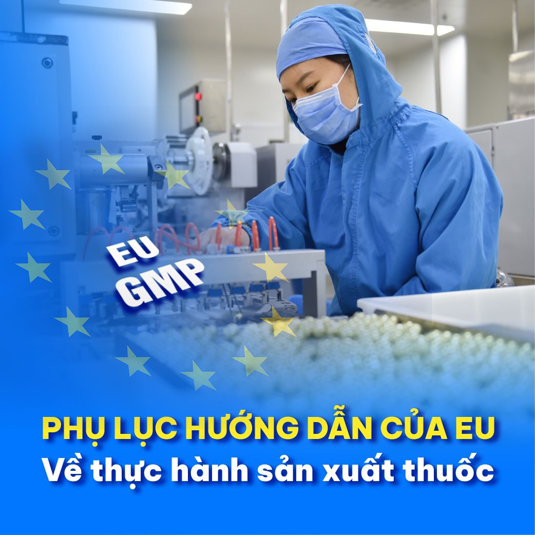 Phụ lục hướng dẫn của EU về thực hành sản xuất thuốc cho người và thú y
