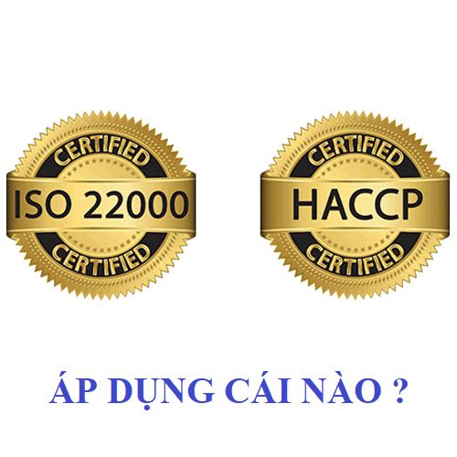 So sánh ISO 22000 và HACCP - Doanh nghiệp nên áp dụng tiêu chuẩn nào?