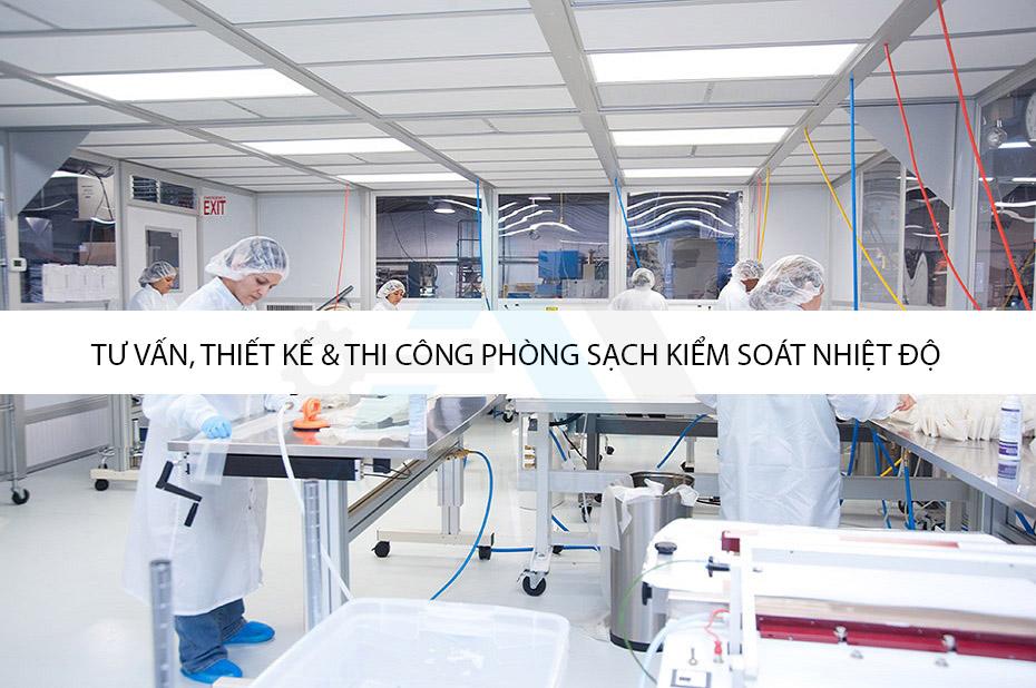 Tư vấn, thiết kế và thi công phòng sạch kiểm soát nhiệt độ