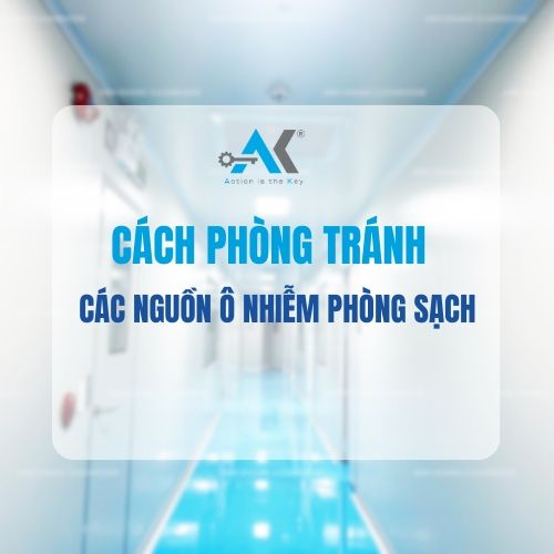 Cách phòng tránh các nguồn ô nhiễm phòng sạch