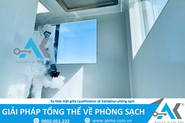 Sự khác biệt giữa Qualification và Validation phòng sạch
