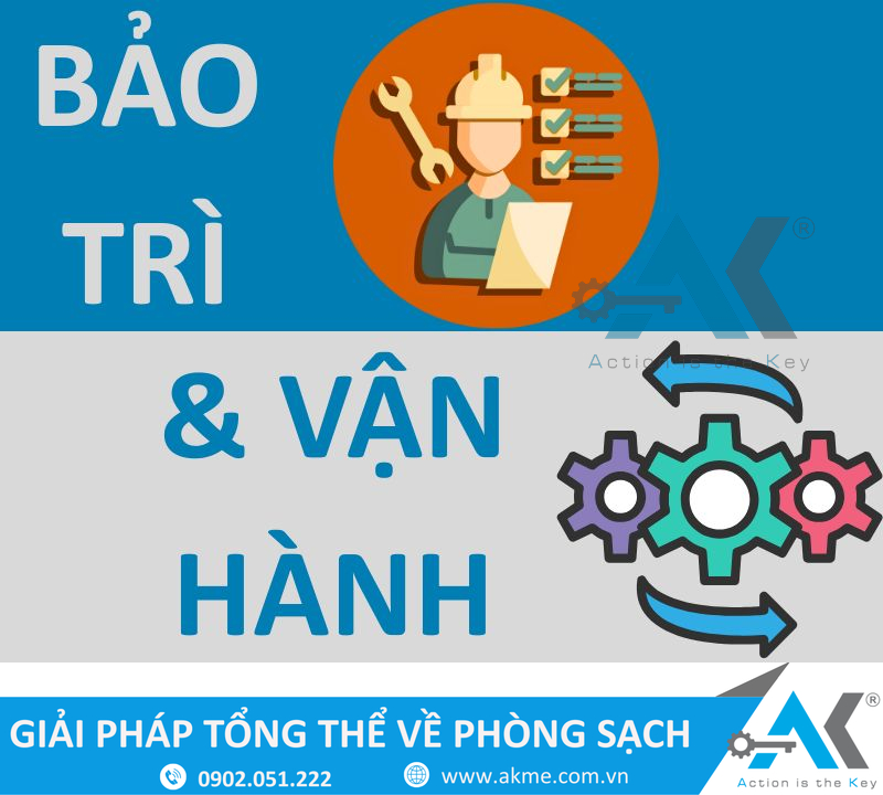 Bảo trì và vận hành sau khi thi công phòng sạch