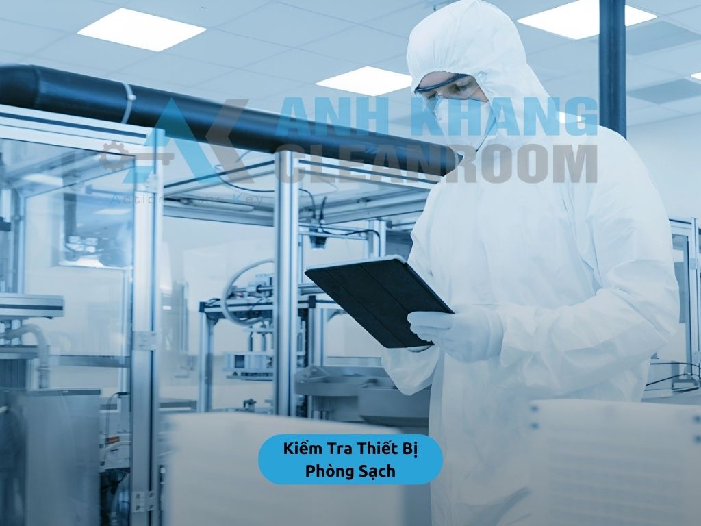 Kiểm Tra Thiết Bị Phòng Sạch