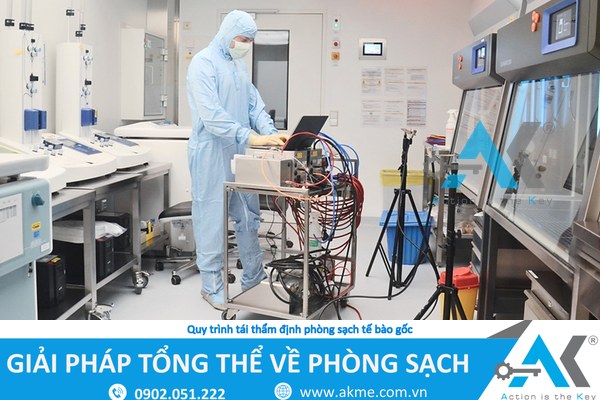 Quy trình tái thẩm định phòng sạch tế bào gốc