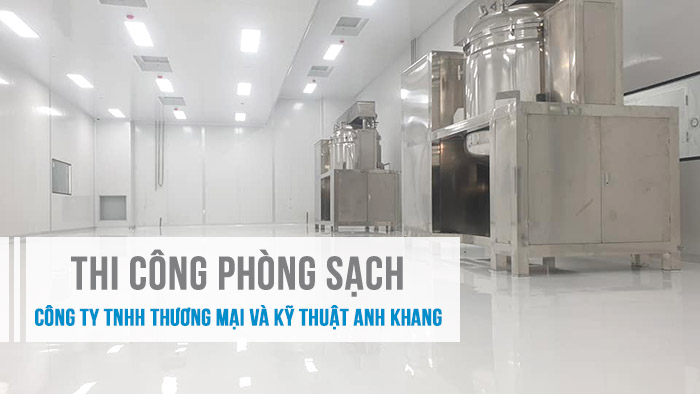 Thi công phòng sạch Anh Khang M&E